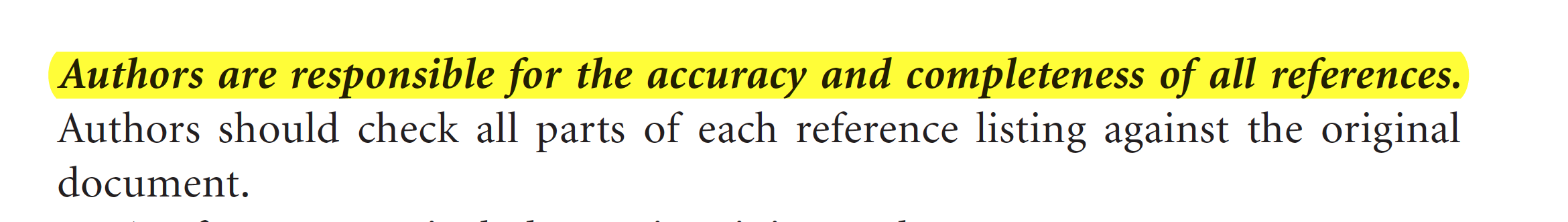 Authors are responsible for the accuracy and completeness of all references